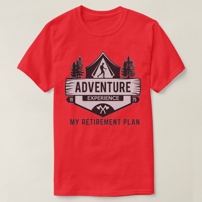 Abenteuererlebnis meines Altersvorsorgeplans T-Shirt (Design vorne)