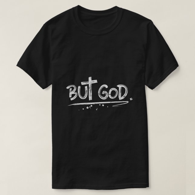 Aber das Christliche Kreuzgeschenk Gottes T-Shirt (Design vorne)