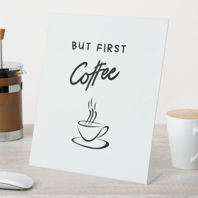 Aber das erste Coffee Tabletop-Zeichen für Kaffeel Sockelschild (In Situ)