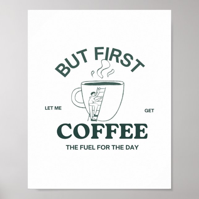 Aber das erste Kaffeeposter - Coffeine Wall Art Poster (Vorne)