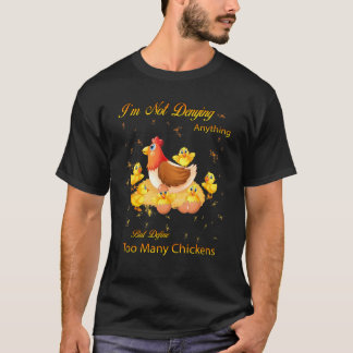 Aber definiere zu viele Hühner  Zitat Sarcastic Gr T-Shirt