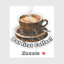 Aber der erste Kaffee!