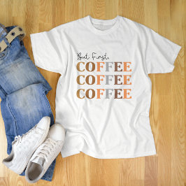 Aber der erste Kaffee, der sonnige Kaffee lange T-Shirt