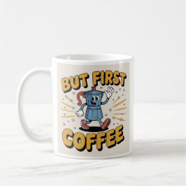 Aber der erste Kaffee: Ihr Morgen Boost, spieleris Kaffeetasse