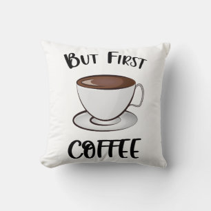 Aber der erste Kaffee - Kaffee Lover Kissen