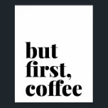 Aber der erste Kaffee kühne Poster<br><div class="desc">Aber der erste Kaffee kühne</div>