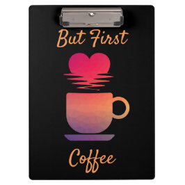 Aber der erste Kaffee | Morgensonntags Kaffeeliebh Klemmbrett