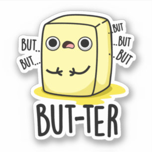 Aber der lustige Butter Pun Aufkleber