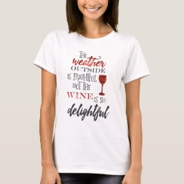 Aber der Wein ist so schön Weihnachten T-Shirt