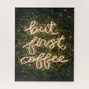 Aber erst Kaffee, Neonlicht Zitat Sprichwort