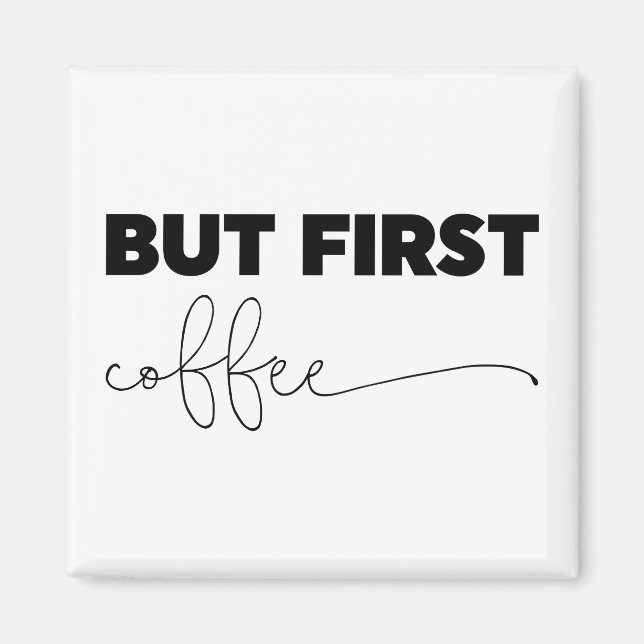 Aber erste Kaffeetyppografie Magnet (Vorne)