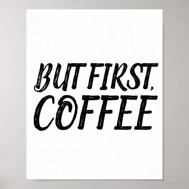 ABER ERSTENS, KAFFEE-Plakate Poster (Vorne)