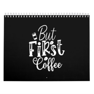 aber erster Kaffee Kalender