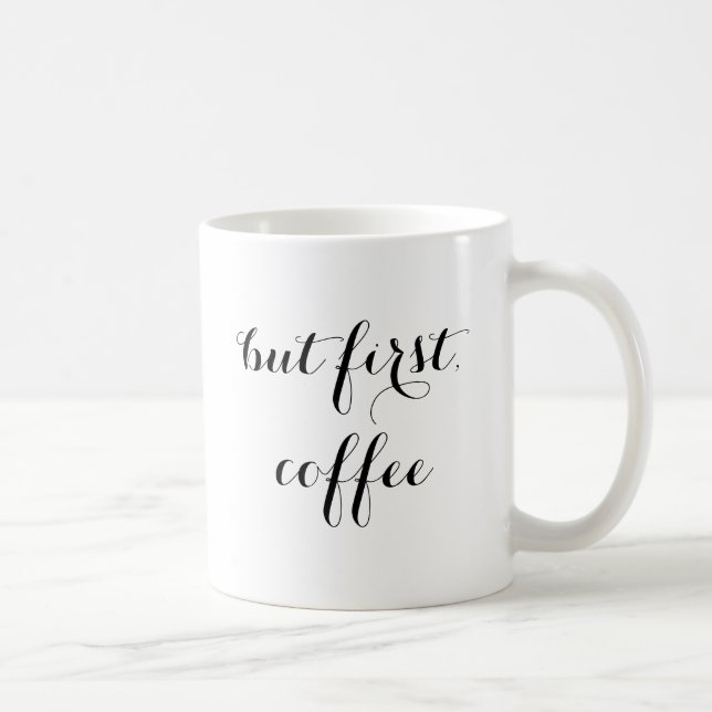 Aber erster Kaffee-niedliche Typografie Kaffeetasse (Rechts)