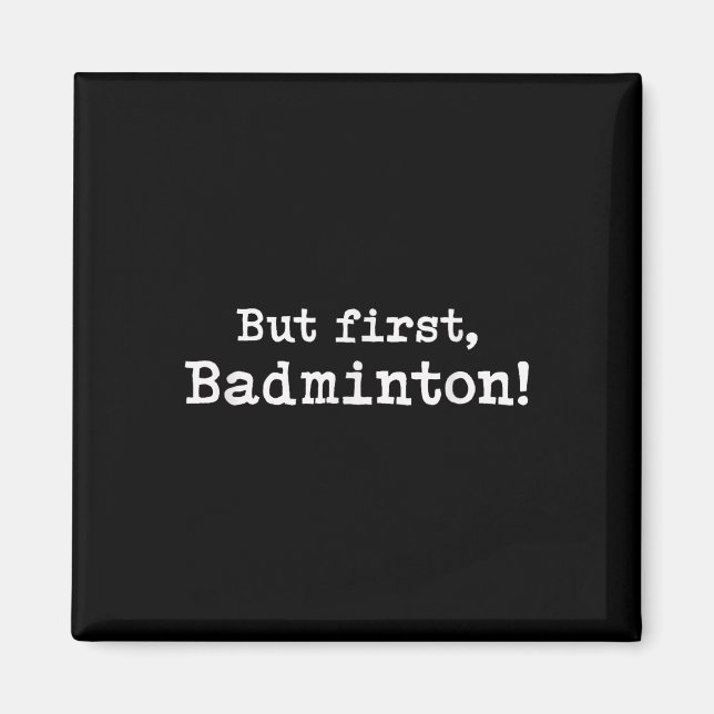 Aber First Badminton einfache Minimal Minimalistis Magnet (Vorne)
