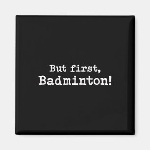 Aber First Badminton einfache Minimal Minimalistis Magnet