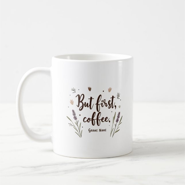 Aber First Coffee Floral Niedlich Minimalistisch P Kaffeetasse (Links)