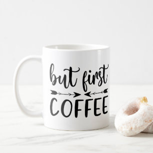 Aber First Coffee Funny Sprichwort Kaffeeliebhaber Kaffeetasse
