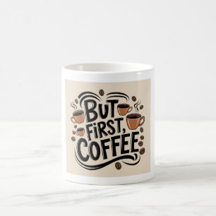 Aber First Coffee Lover Gabe Kaffee Tasse