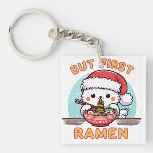 Aber First Ramen Weihnachten Weihnachtsmann Liebha Schlüsselanhänger