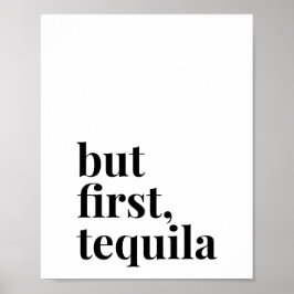 Aber First Tequila Poster