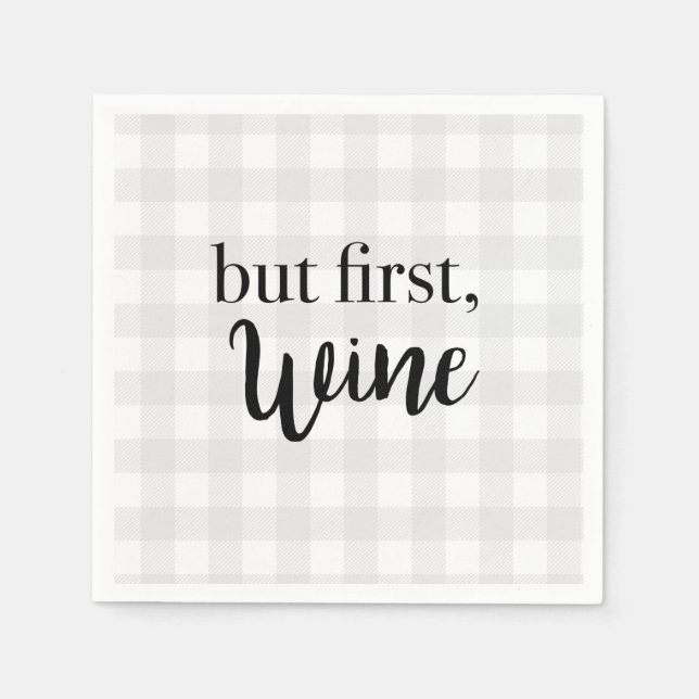 Aber First Wine Zitat Gingham Pattern Serviette (Vorderseite)