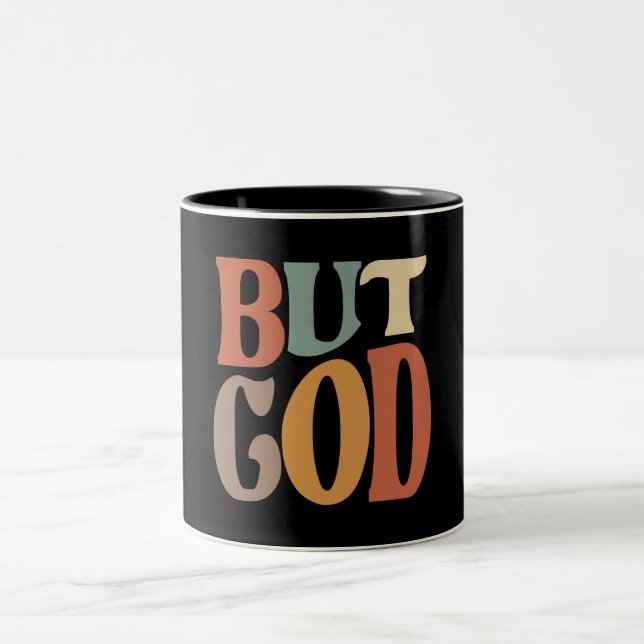 Aber Gott inspirierendes Christliches Zitat Zweifarbige Tasse (Mittel)