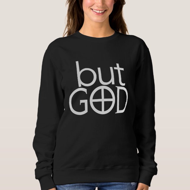 ABER GOTT SWEATSHIRT (Vorderseite)