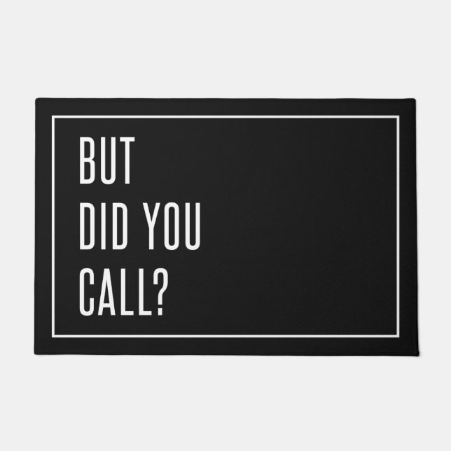 Aber haben Sie angerufen Fußmatte (Vorderseite)