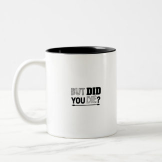 aber haben Sie die Zweifarbige Tasse
