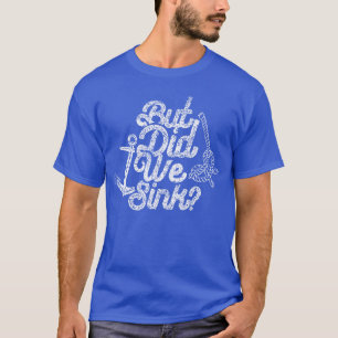 Aber haben wir den Liebhaber Skipper Schiff Boot B T-Shirt