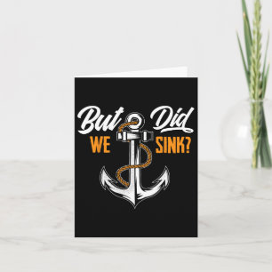 Aber haben wir gesinken - Funny Boat Owner Geschen Karte