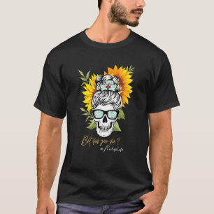 Aber hast du den Zuckerschädel für das Leben mit N T-Shirt