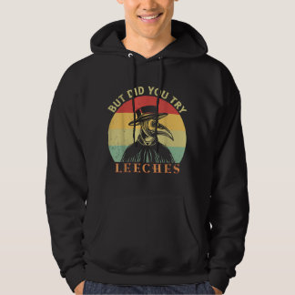 Aber hast du Leeches Plague Doctor Mask Cloak ausp Hoodie