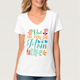 Aber hast du Mama Die Life-94972 T-Shirt