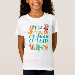 Aber hast du Mama Die Life-94972 T-Shirt