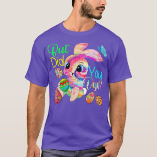 Aber hast du Niedliche Gefärbte Krawatte   Hässlic T-Shirt