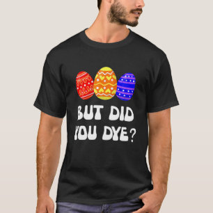 Aber hast du Ostereier-Hasen-Geschenk für Männer g T-Shirt