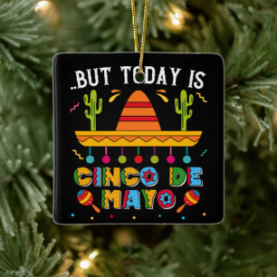 Aber heute ist Cinco De Mayo, mexikanischer Kaktus Keramikornament