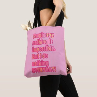 Aber ich mache jeden Tag nichts Tasche