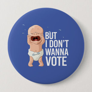 Aber ich will nicht wählen -- - button