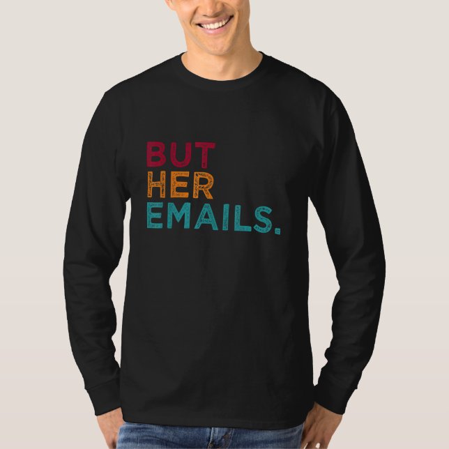 Aber ihr E-Mails T-Shirt (Vorderseite)