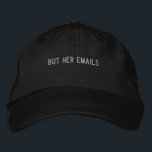 aber ihre E-Mails Bestickte Baseballkappe<br><div class="desc">aber ihre E-Mails</div>
