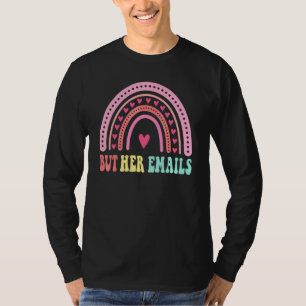 Aber ihre E-Mails Regenbogen Zitat Cool Aber ihre T-Shirt