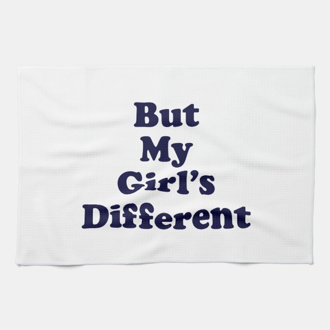 Aber mein Mädchen ist anders Geschirrtuch (Horizontal)