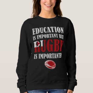 Aber Rugby ist wichtig anter Tonga Rugby Sweatshirt