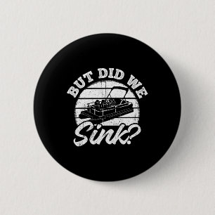 Aber sind wir gesunken - Männer Pontonboot Kapitän Button