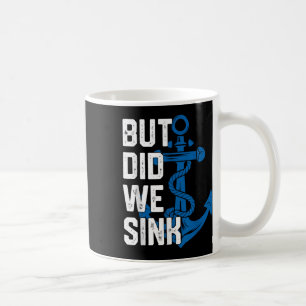 Aber sind wir lustig gesunken Segelkapitän Segelbo Kaffeetasse