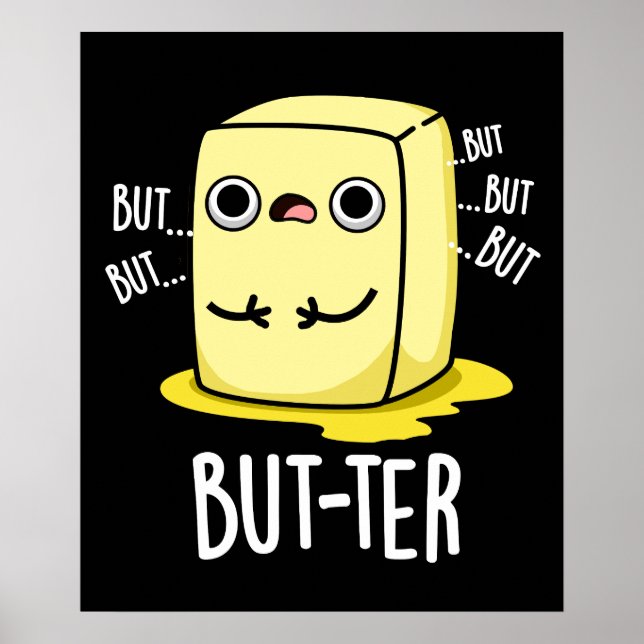 Aber ter Funny Butter Pun Dark BG Poster (Vorne)