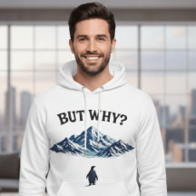 Aber warum? Pinguin Hoodie – Lustiger verwirrter P